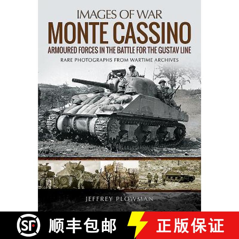 【3-4周达】Monte Cassino: Amoured Forces in the Battle for the Gustav Line: Rare Photographs from War... [9781526718938]