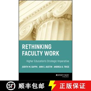 【3-4周达】Rethinking Faculty Work: Higher Education'S Strategic Imperative [Wiley教育学] [9780787966133]
