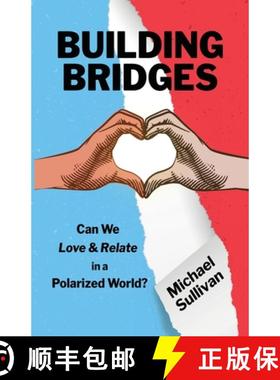预订 Building Bridges: Can We Love & Relate in a Polarized World? [9789695692714]