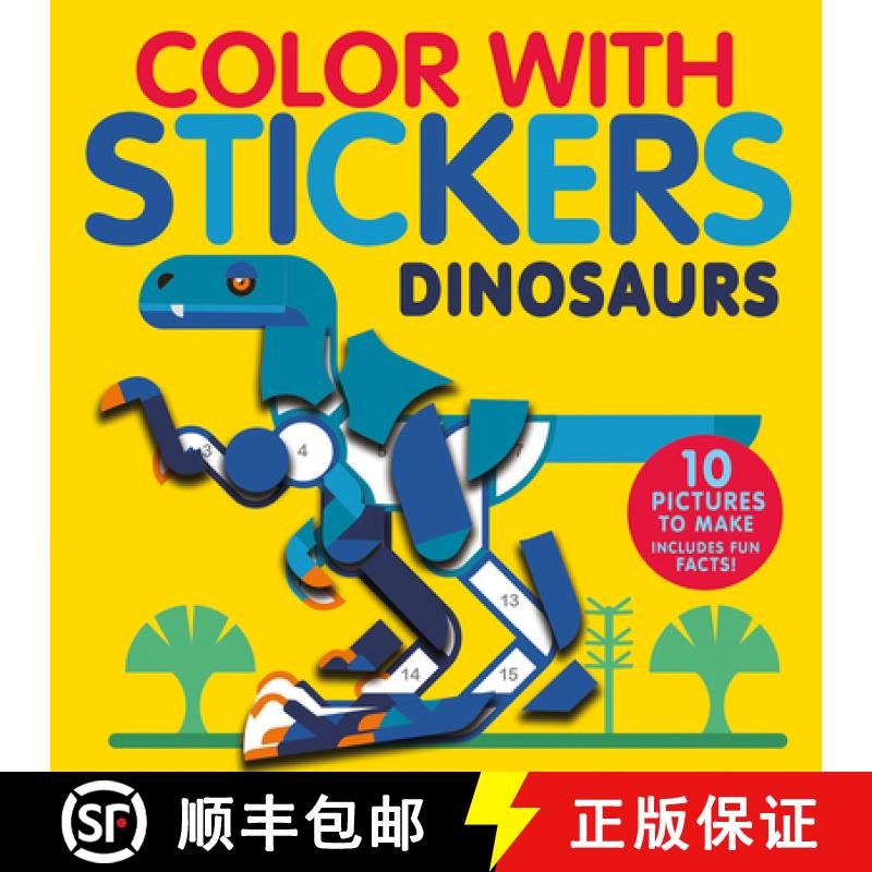 【3-4周达】Color with Stickers: Dinosaurs: 10 Pictures to Make - Includes Fun Facts! [9781664340091]
