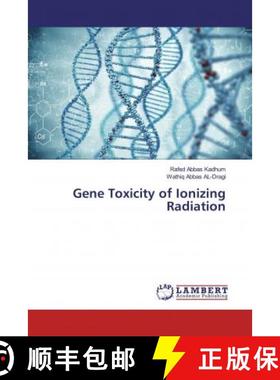预订 Gene Toxicity of Ionizing Radiation [9786200245564]