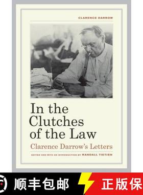 【3-4周达】In the Clutches of the Law – Clarence Darrow′s Letters (First Edition) [9780520265585]