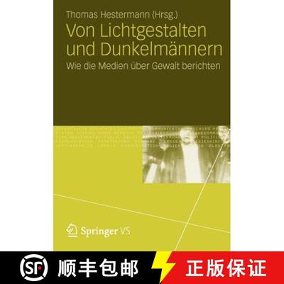 【3-4周达】Von Lichtgestalten und Dunkelmännern : Wie die Medien über Gewalt berichten [9783531182520]