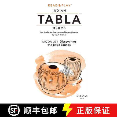 【3-4周达】Read and Play Indian Tabla Drums MODULE 1: Discovering the Basic Sounds [9780244903428]