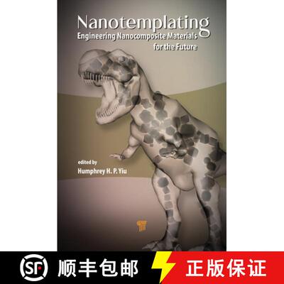 【3-4周达】Nanotemplating: Engineering Nanocomposite Materials for the Future [9789814316927]