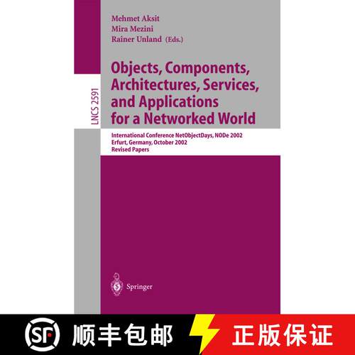 【3-4周达】Objects, Components, Architectures, Services, and Applications for a Networked World: Inte... [9783540007371]