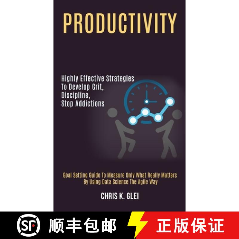 【3-4周达】Productivity: Highly Effective Strategies to Develop Grit, Discipline, Stop Addictions (Go... [9781989920961]