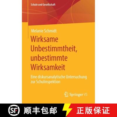 【3-4周达】Wirksame Unbestimmtheit, unbestimmte Wirksamkeit : Eine diskursanalytische Untersuchung zu... [9783658280802]