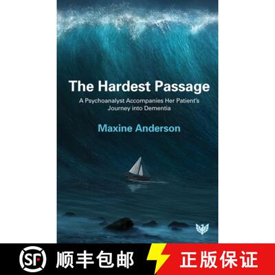 【3-4周达】The Hardest Passage : A Psychoanalyst Accompanies Her Patient's Journey into Dementia [9781800133099]
