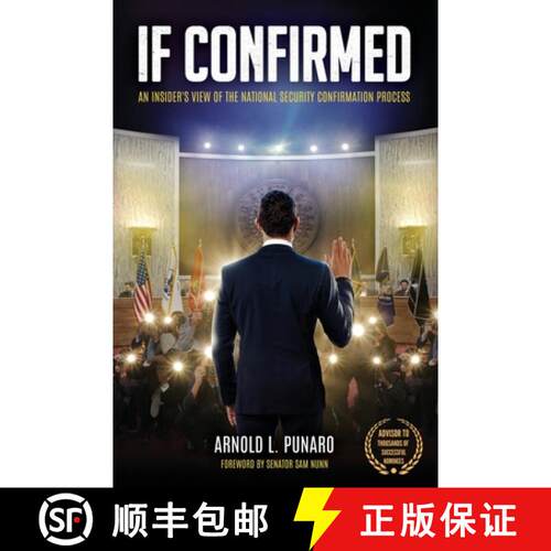 【3-4周达】If Confirmed: An Insider's View of the National Security Confirmation Process [9781962729055]