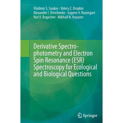 【4周达】Derivative Spectrophotometry and Electron Spin Resonance (Esr) Spectroscopy for Ecological a... [9783709117095]