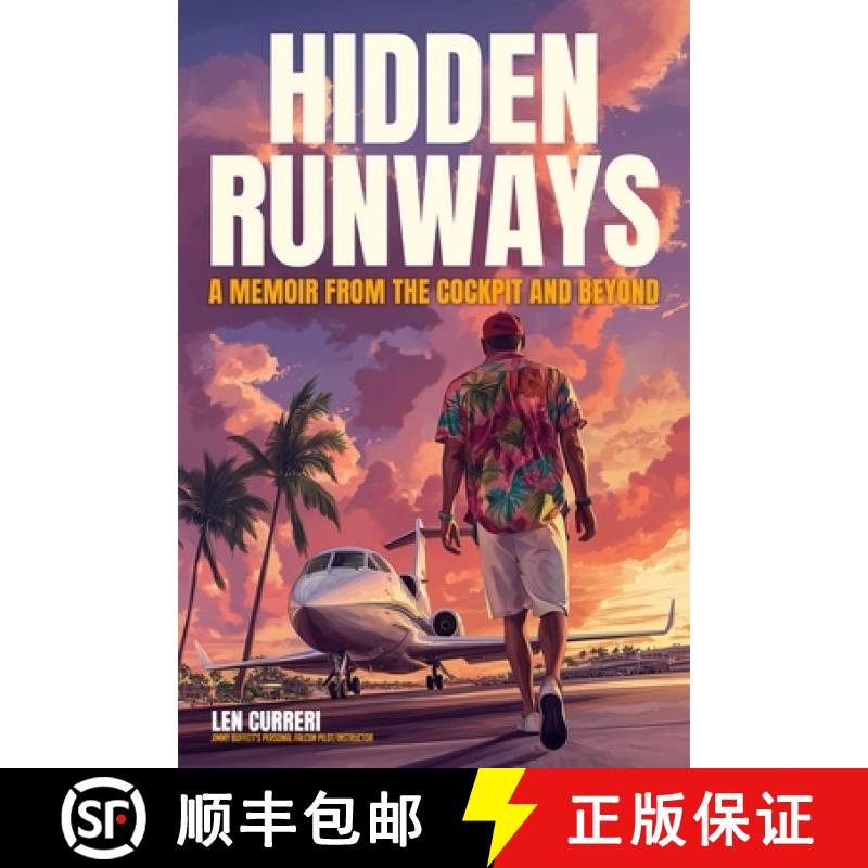【3-4周达】Hidden Runways: A Memoir from the Cockpit and Beyond [9798894410364]
