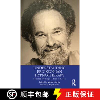 【3-4周达】精装 Understanding Ericksonian Hypnotherapy : Selected Writings of Sidney Rosen [9780367262068]