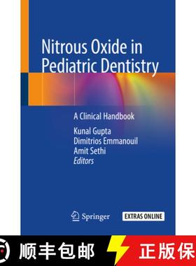 【3-4周达】Nitrous Oxide in Pediatric Dentistry: A Clinical Handbook [9783030296209]