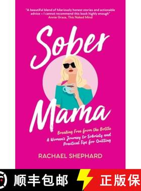 【3-4周达】Sober Mama : ESSENTIAL READING FOR GO SOBER FOR OCTOBER: A Woman's Journey to Sobriety and... [9781837994335]