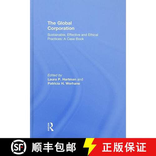 【3-4周达】精装 The Global Corporation : Sustainable, Effective and Ethical Practices, A Case Book [9780415801614]