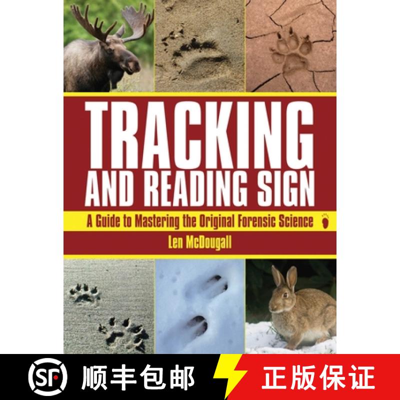 【3-4周达】Tracking and Reading Sign: A Guide to Mastering the Original Forensic Science [9781616080068]