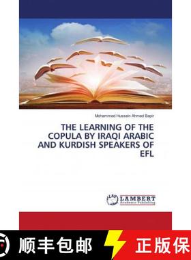 预订 THE LEARNING OF THE COPULA BY IRAQI ARABIC AND KURDISH SPEAKERS OF EFL [9786202521222]