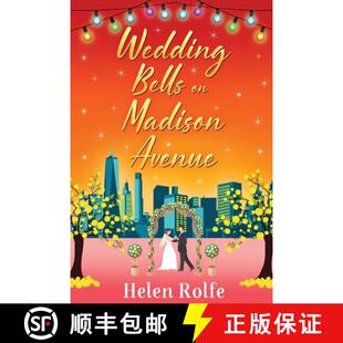 【3-4周达】Wedding Bells on Madison Avenue: The perfect feel-good, romantic read for 2022 from bestse... [9781804156223]