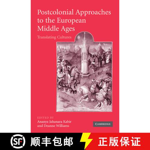 【3-4周达】Postcolonial Approaches to the European Middle Ages: Translating Cultures - Postcolonial A... [9780521172271]