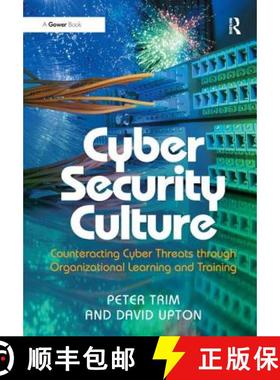 【3-4周达】Cyber Security Culture: Counteracting Cyber Threats through Organizational Learning and Tr... [9781409456940]