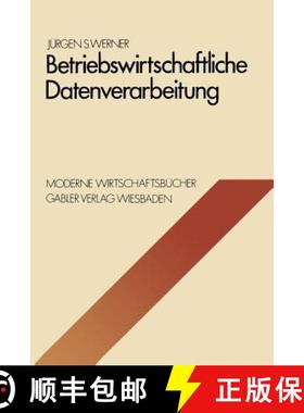 【3-4周达】Betriebswirtschaftliche Datenverarbeitung : Systeme, Strukturen, Methoden, Verfahren, Ents... [9783409316316]