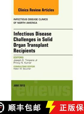 【3-4周达】Infectious Disease Challenges in Solid Organ Transplant Recipients, an Issue of Infectious... [9781455771073]