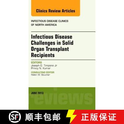 【3-4周达】Infectious Disease Challenges in Solid Organ Transplant Recipients, an Issue of Infectious... [9781455771073]