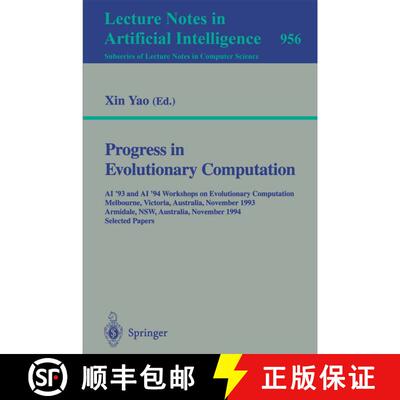 【3-4周达】Progress in Evolutionary Computation: AI '93 and AI '94 Workshops on Evolutionary Computat... [9783540601548]
