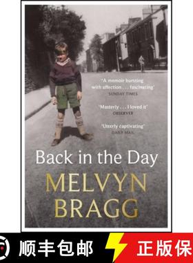 【3-4周达】忆往昔 Back in the Day: Melvyn Bragg's deeply affecting, first ever memoir [9781529394498]