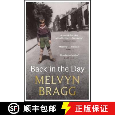 【3-4周达】忆往昔 Back in the Day: Melvyn Bragg's deeply affecting, first ever memoir [9781529394498]