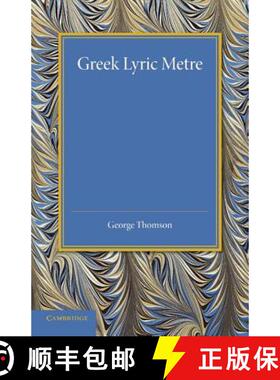 【3-4周达】Greek Lyric Metre [9781107690141]