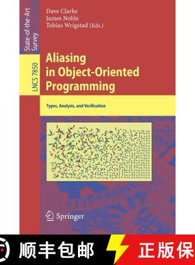 【3-4周达】Aliasing in Object-Oriented Programming : Types, Analysis and Verification [9783642369452]
