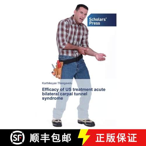 预订 Efficacy of US treatment acute bilateral carpal tunnel syndrome [9786138836070]