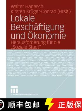 【3-4周达】Lokale Beschäftigung Und Ökonomie: Herausforderung Für Die Soziale Stadt [9783531142890]