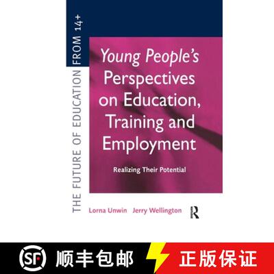 【3-4周达】Young People's Perspectives on Education, Training and Employment: Realising Their Potential [9780367604967]