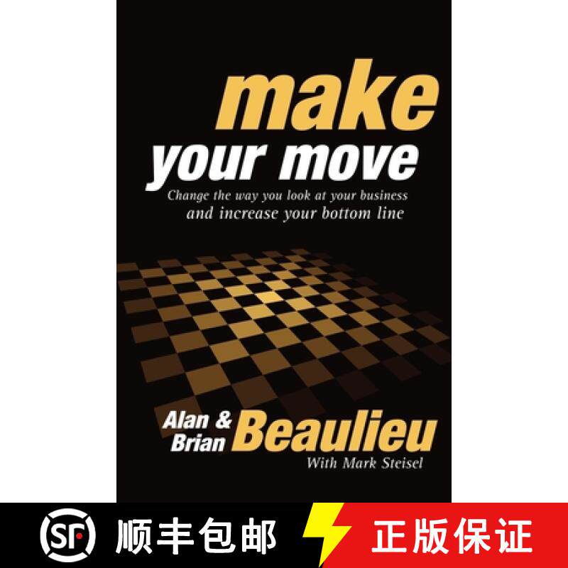 【3-4周达】Make Your Move : Change the Way You Look At Your Business and Increase Your Bottom Line [9781600377198]