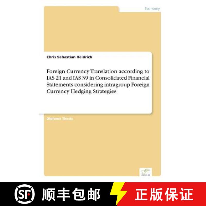 【3-4周达】Foreign Currency Translation according to IAS 21 and IAS 39 in Consolidated Financial Stat... [9783838686493]