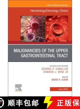 【3-4周达】Malignancies of the Upper Gastrointestinal Tract, an Issue of Hematology/Oncology Clinics ... [9780443295966]