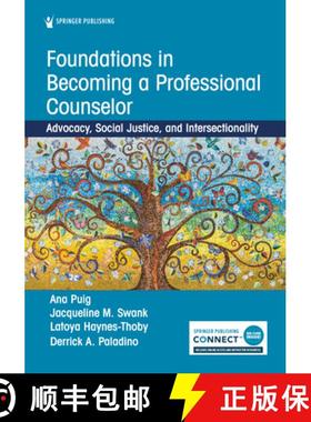 【3-4周达】Foundations in Becoming a Professional Counselor : Advocacy, Social Justice, and Intersect... [9780826163851]