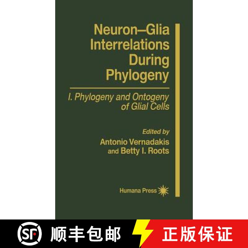 【3-4周达】Neuron-Glia Interrelations During Phylogeny I: Phylogeny and Ontogeny of Glial Cells - Neu... [9780896033146]