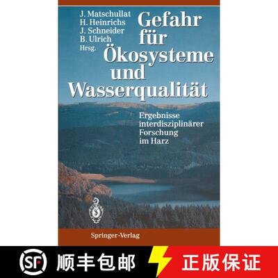 【3-4周达】Gefahr für Ökosysteme und Wasserqualität: Ergebnisse interdisziplinärer Forschung im Harz [9783642787089]