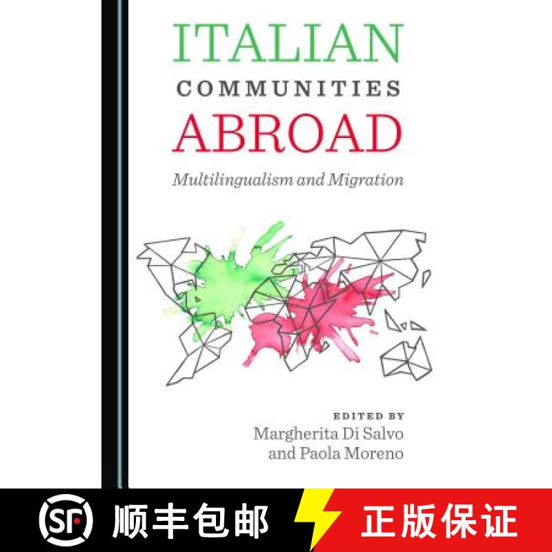 预订 Italian Communities Abroad : Multilingualism and Migration [9781527503397]