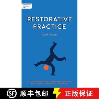 【3-4周达】Independent Thinking on Restorative Practice: Building Relationships, Improving Behaviour ... [9781781353387]
