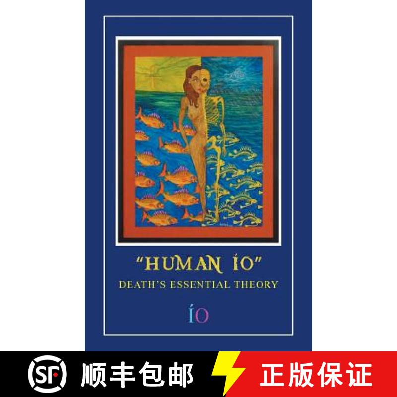 【2-3周达】Human IO: Death's Essential Theory [9781463343200]