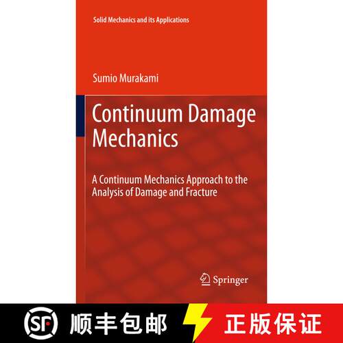 【3-4周达】Continuum Damage Mechanics : A Continuum Mechanics Approach to the Analysis of Damage and ... [9789400799608]