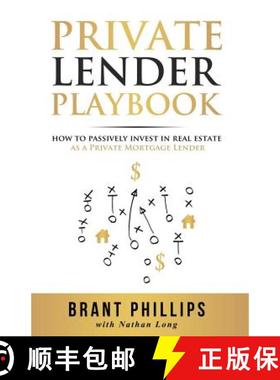 预订 Private Lender Playbook: How to Passively Invest in Real Estate as a Private Mortgage Lender [9781946694188]