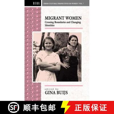 【3-4周达】Migrant Women : Crossing Boundaries and Changing Identities [9780854968695]