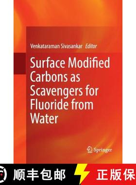 【3-4周达】Surface Modified Carbons as Scavengers for Fluoride from Water [9783319821542]