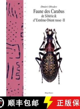 预订 Faune des Carabus de Sibérie et d'Extreme Orient Russe II [9782911545603]